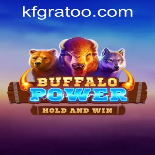 BuffaloPower: The Adventure Begins with kfgrato PH Login
